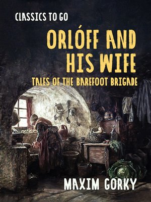 cover image of Orlóff and His Wife Tales of the Barefoot Brigade